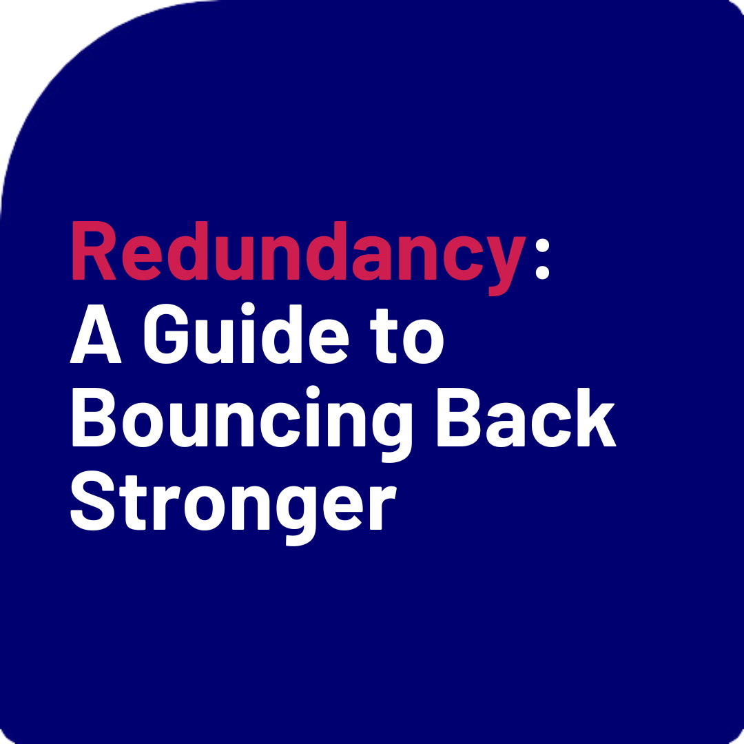 Redundancy: A Guide to Bouncing Back Stronger
